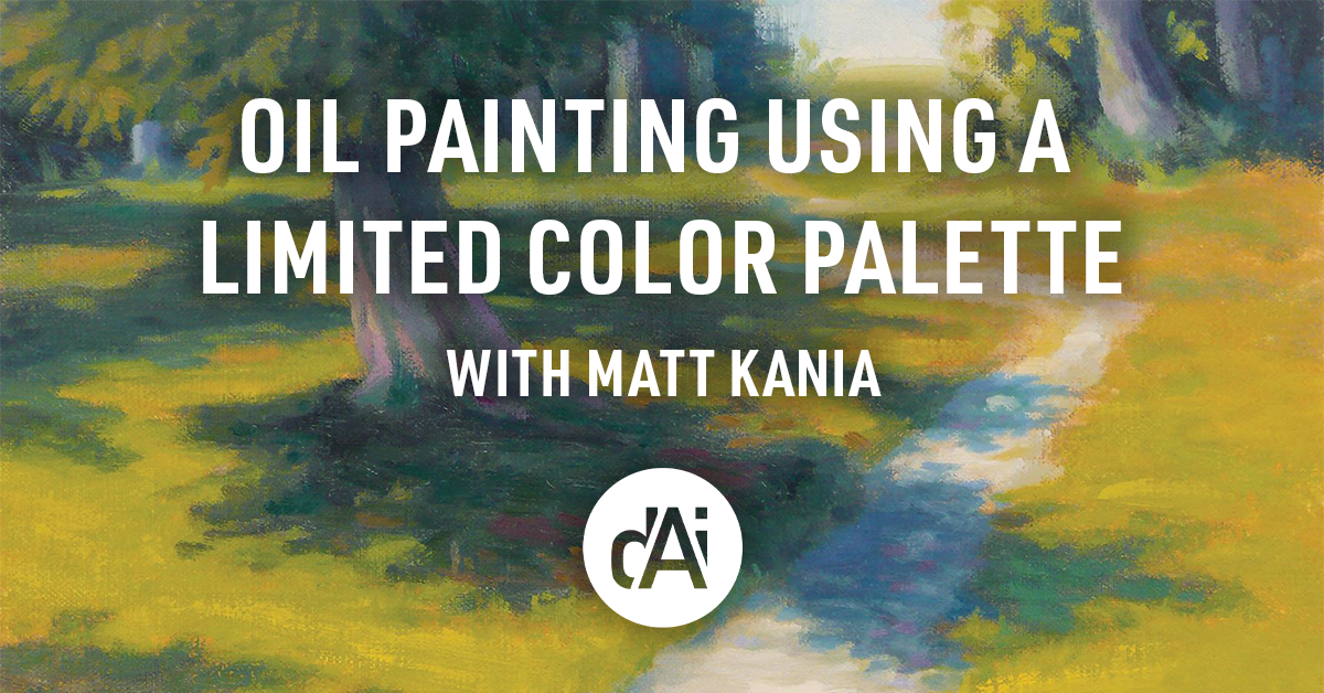Oil Painting with a Limited Color Palette with Matt Kania
