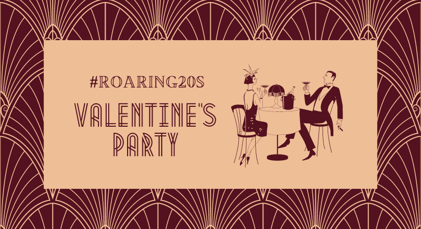 Roaring 20's Valentine's Party
