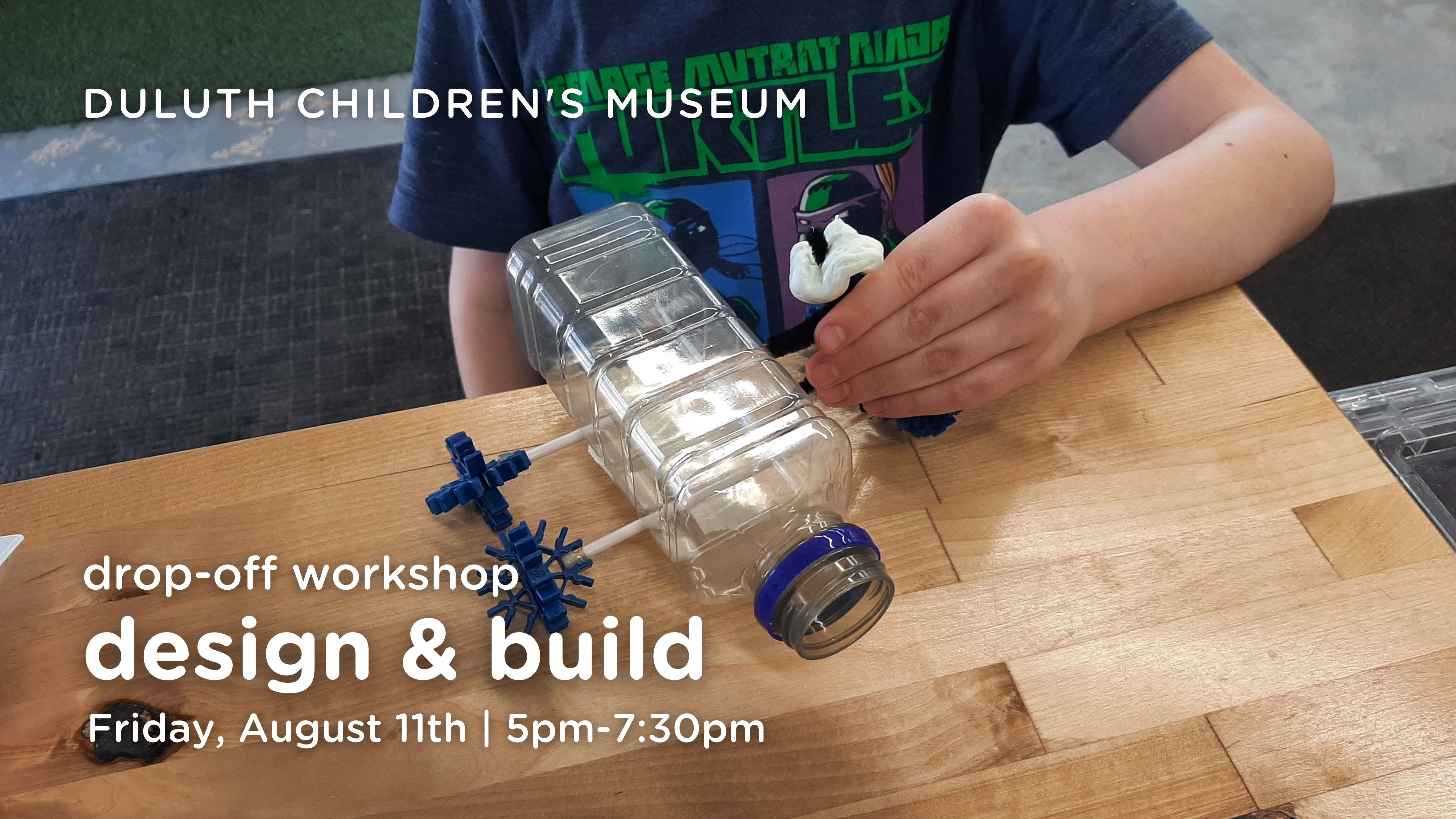 Drop-Off Workshop: Design & Build