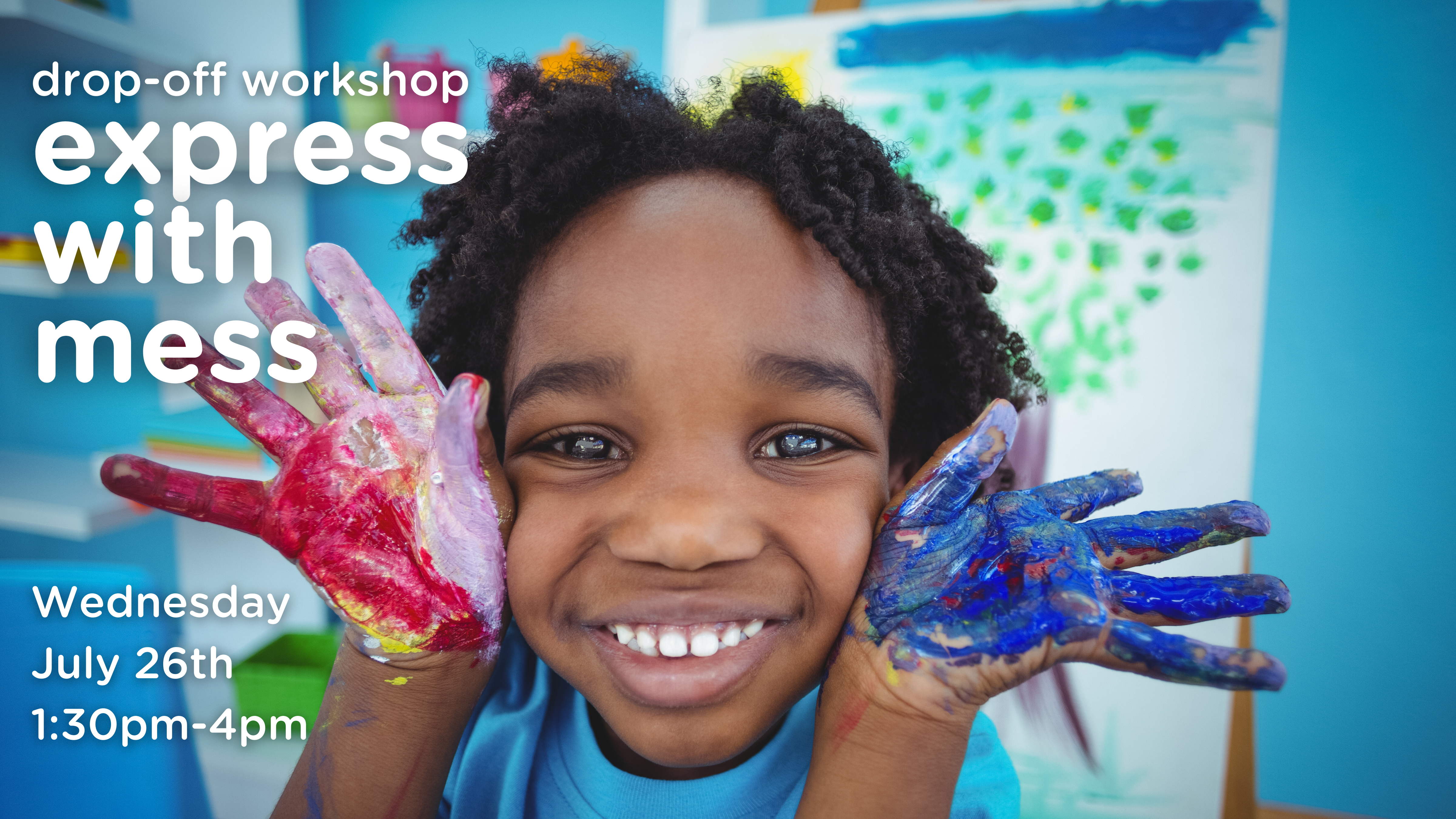 Drop-Off Workshop: Express with Mess