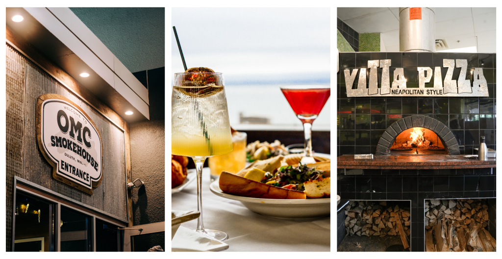 Indoor things to do in duluth, whatever the weather 5 From left to right, this image shows the storefront of a restaurant in lincoln park (omc smokehouse), drinks and a meal overlooking the lake from pickwick, and an image inside of vitta pizza.