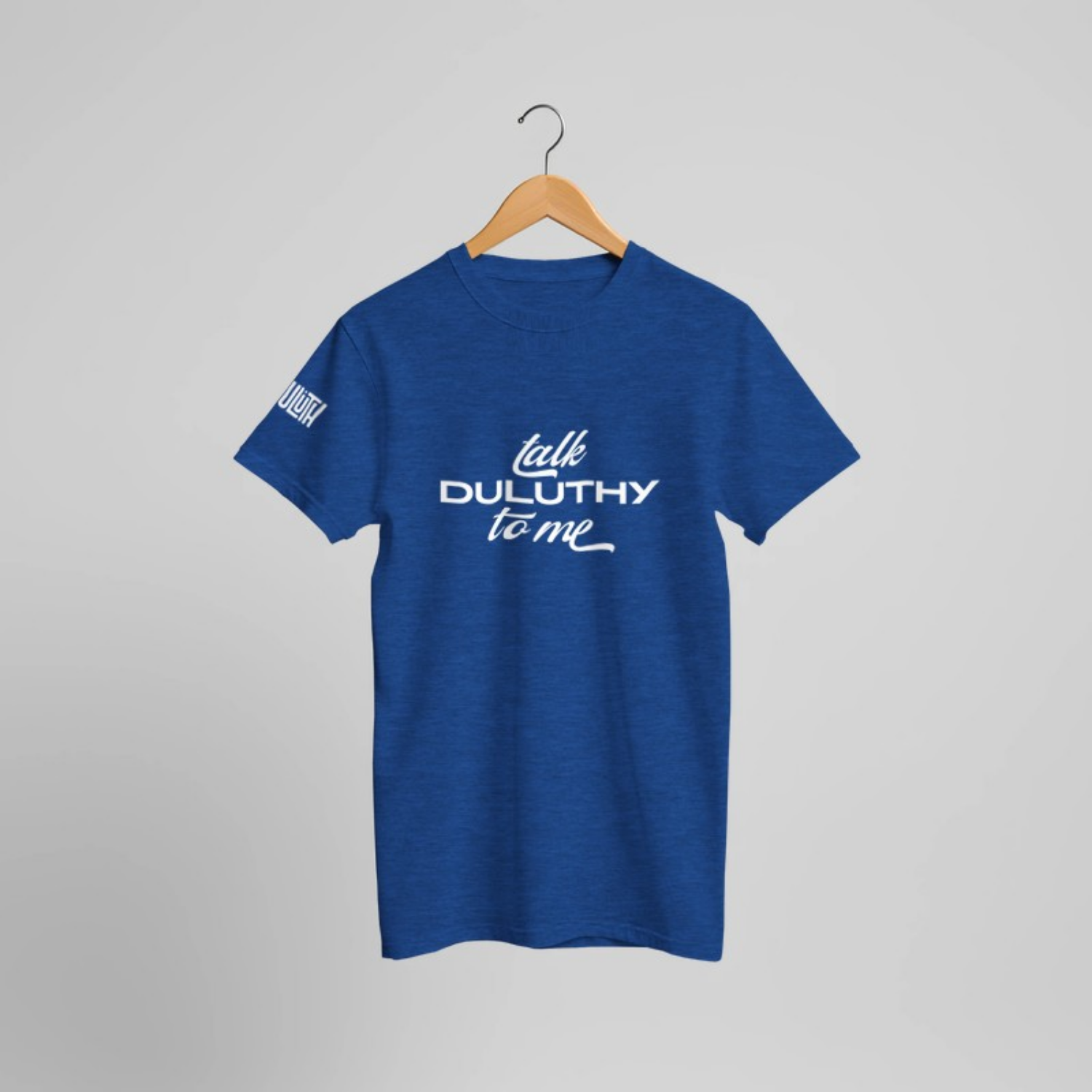 Talk duluthy to me t-shirt 1 Talk duluthy to me t-shirt